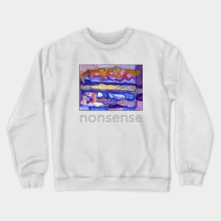 NONSENSE Crewneck Sweatshirt